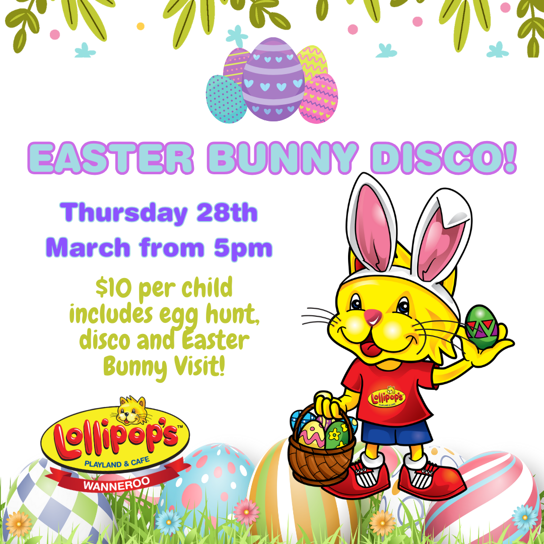 Easter Bunny Disco at Lollipop’s Wanneroo